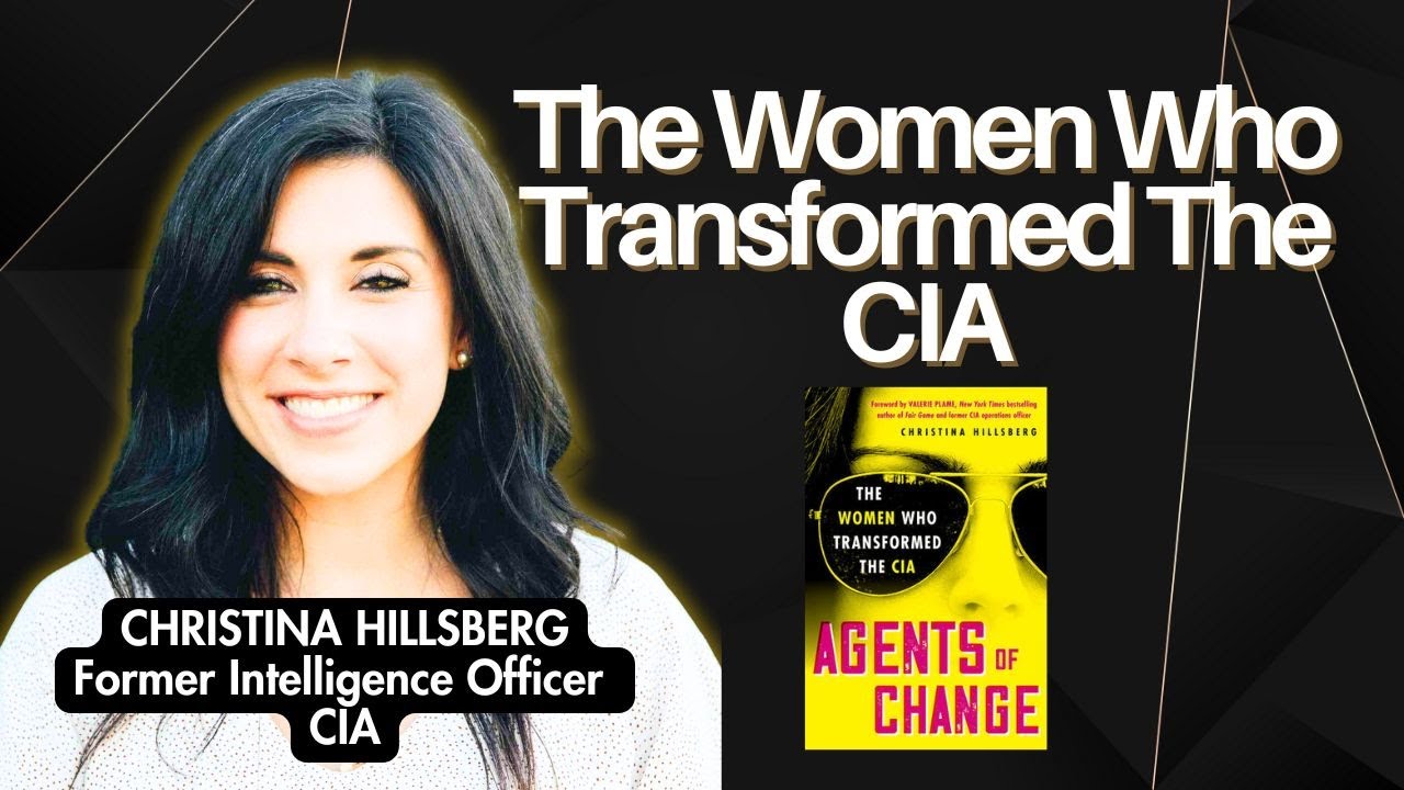 Christina Hillsberg, Former Intelligence Officer, CIA on her book, 'Agents of Change'