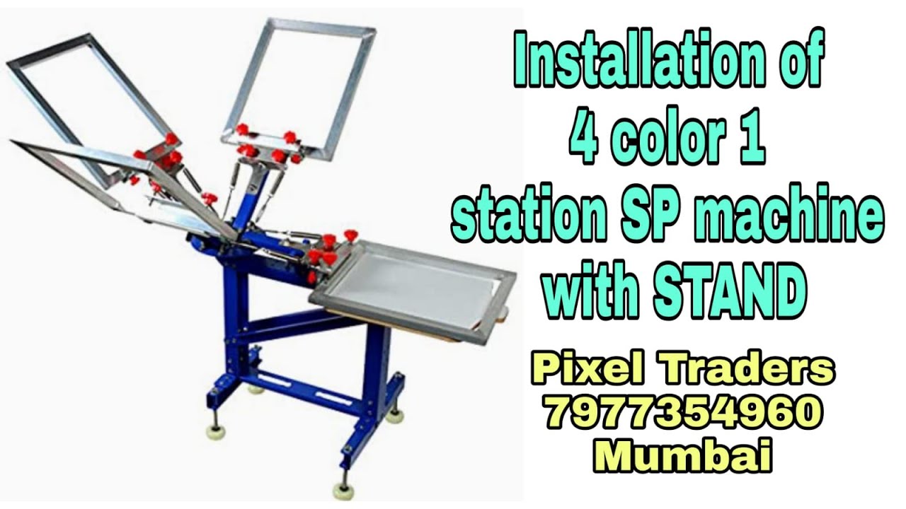 4 Color 1 station heavy duty screen printing machine with stand  Installation Process