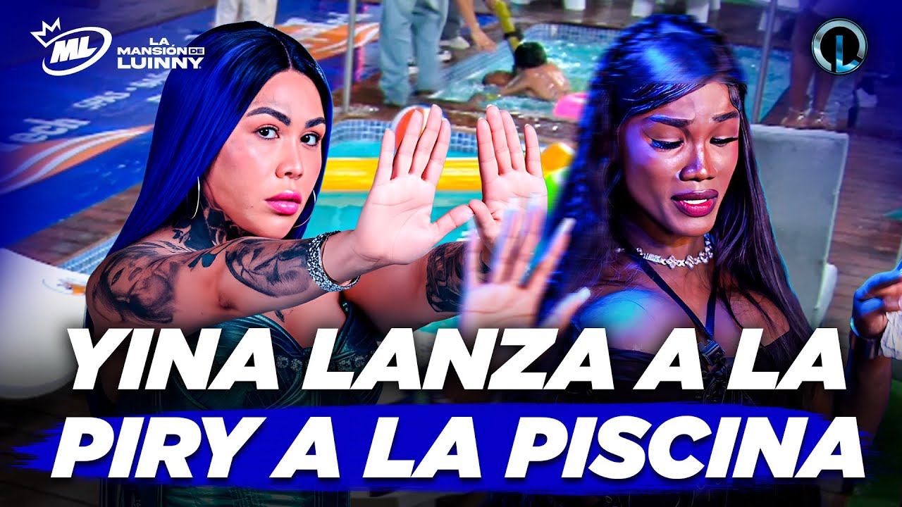 YINA CALDERON LANZA A LA PIRY A LA PISCINA POR PONER POLVO EN SU SECADOR Y SE ARMA UN L&Iacute;O 
