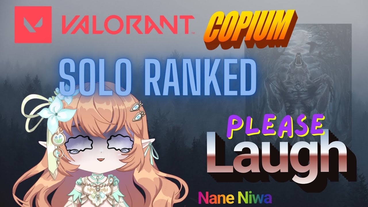 VTuber Nane Niwa's Plays Valorant! [LOW ELO CLIMB? ARE WE HARDSTUCK???] #WORMARMY