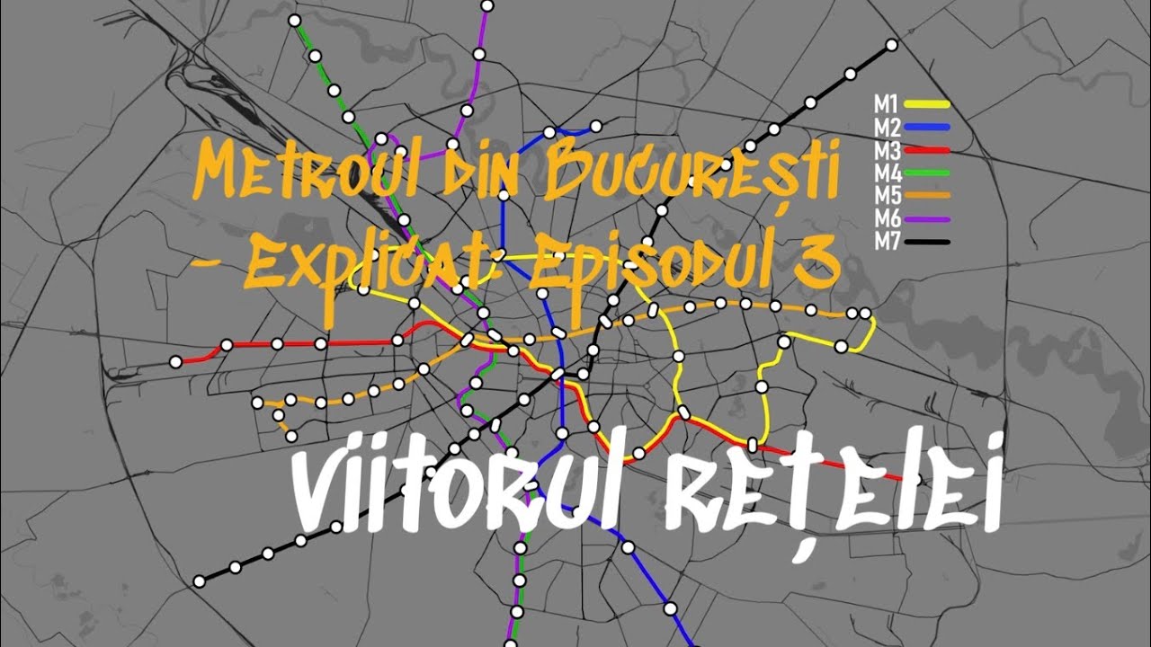 Metroul din București - Explicat: Viitorul rețelei