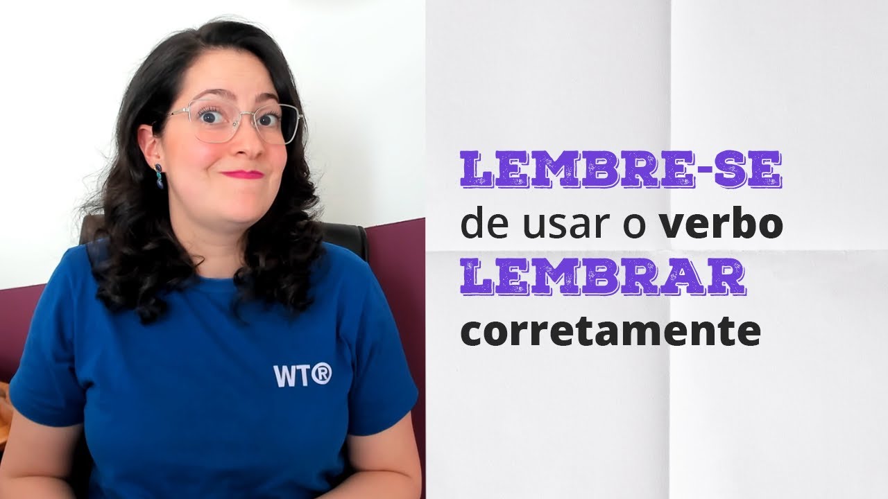 Qual é o certo? Lembrar ou lembrar-se?