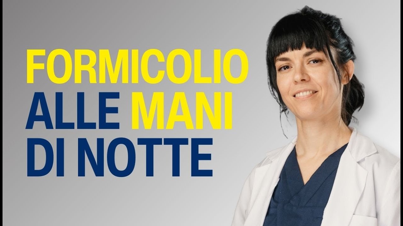 Formicolio alle Mani di Notte - Cosa fare?