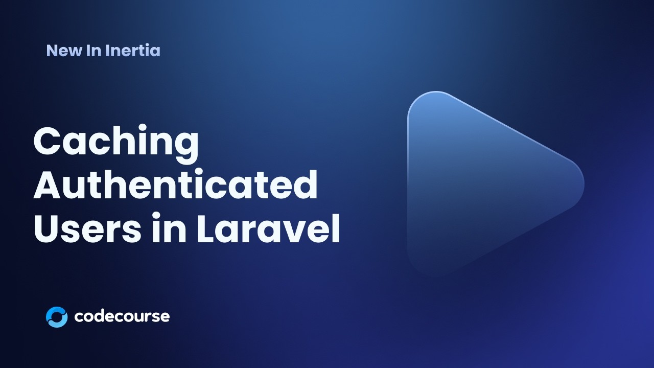 Кэширование аутентифицированных пользователей в Laravel