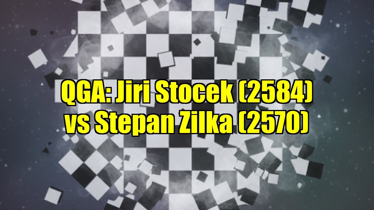 QGA: Jiri Stocek (2584) vs Stepan Zilka (2570)