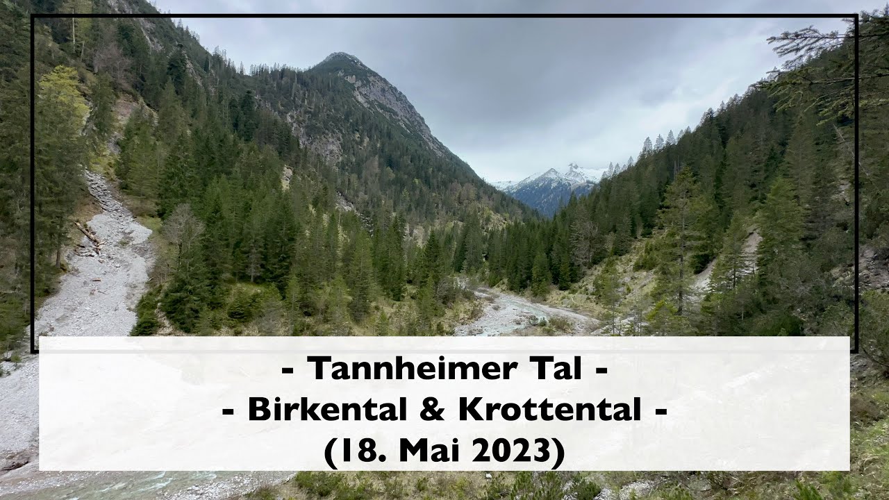 Tannheimer Tal [Birkental & Krottental] (18. Mai 2023)