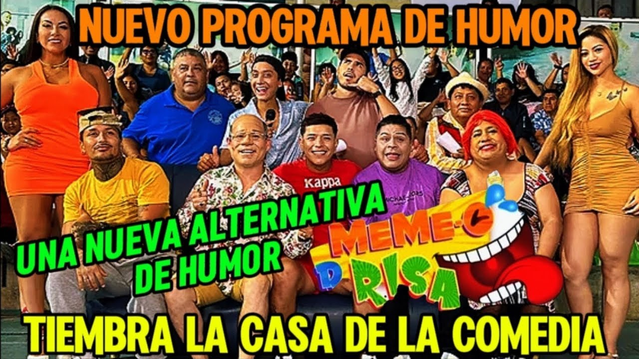 NUEVO PROGRAMA MEMEO DE RISA - COMPETIRA CON LA CASA DE LA COMEDIA COMICOS AMBULANTES 2025