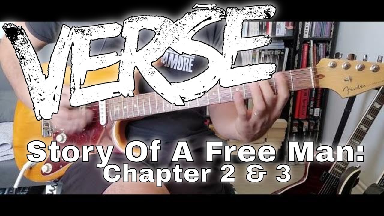 Verse - Story Of A Free Man: Chapter 2 & Chapter 3 (Guitar Cover)