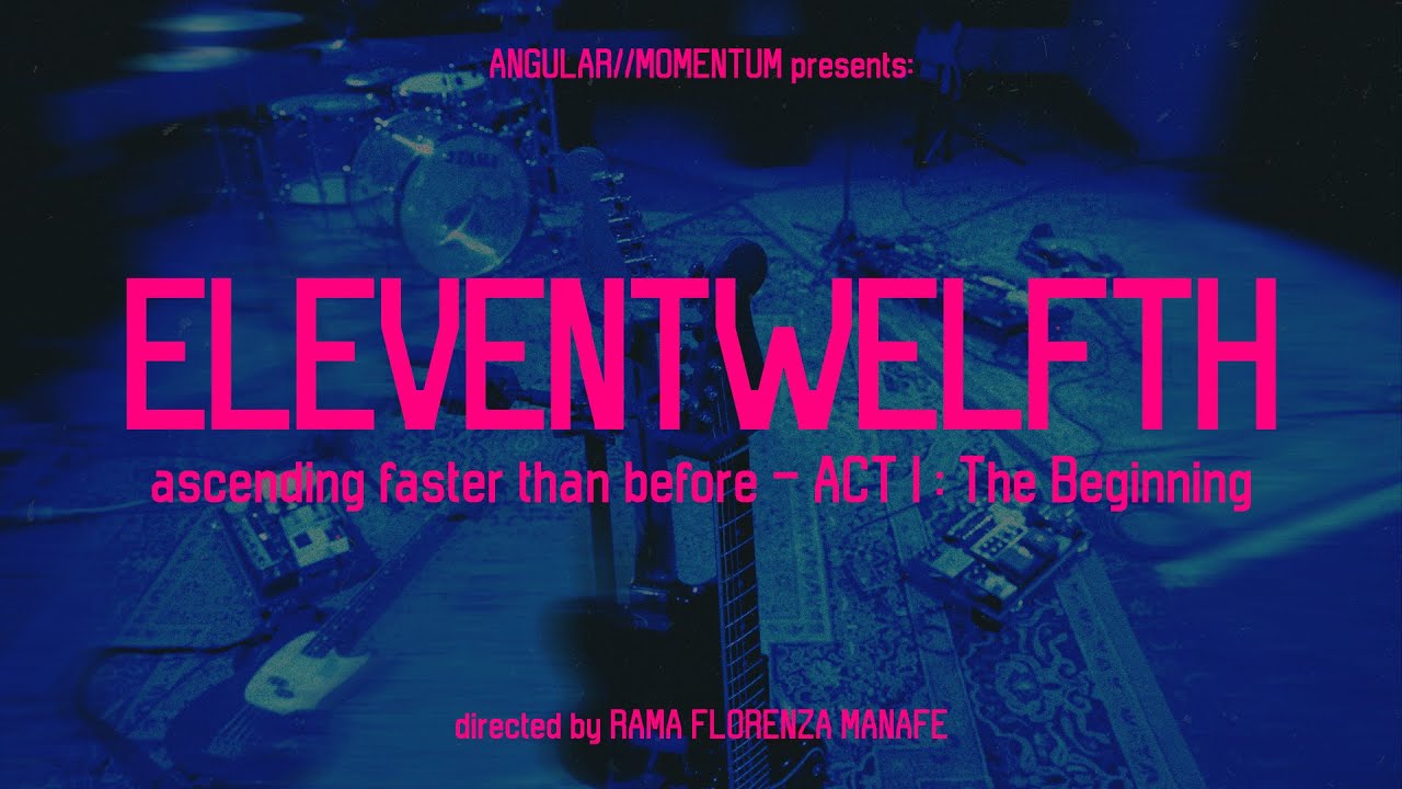 eleventwelfth — ascending faster than before - ACT I : The Beginning (Official Music Video)