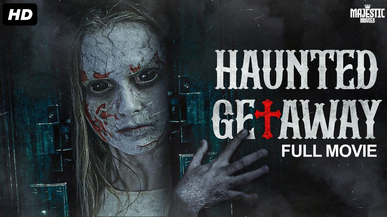 HAUNTED GETAWAY - Full Hollywood Horror Movie | English Movies | Free Movie