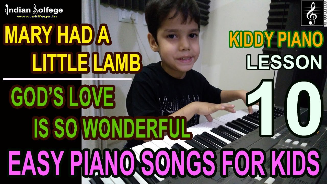 Easy Piano kids Songs in 5 Finger Scale| Lesson 10|Mary Had a Little Lamb| God's Love|Indian Solfege