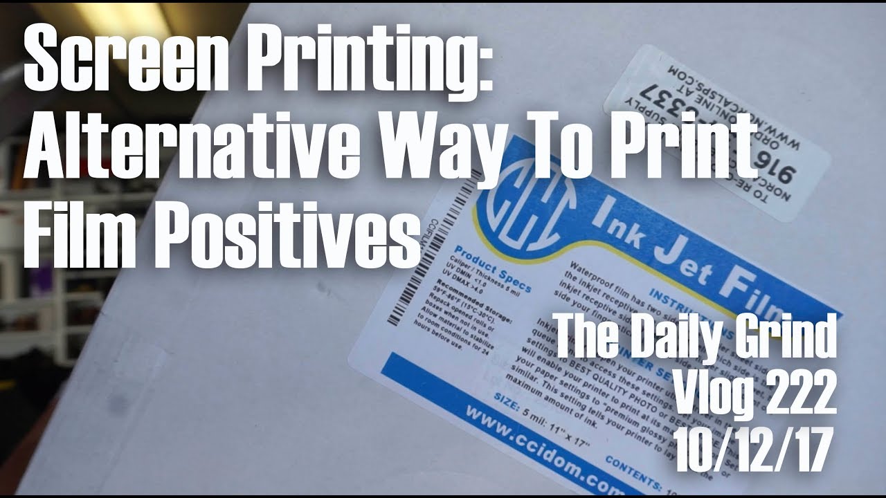 Screen Printing: Alternative Way To Print Film Positives (Vlog 222)