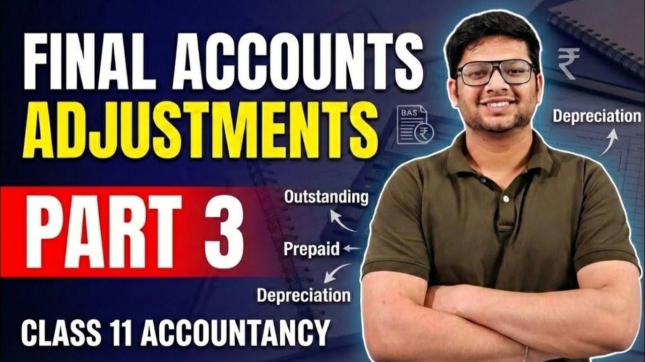 Class 11 accountancy final accounts adjustments part 3