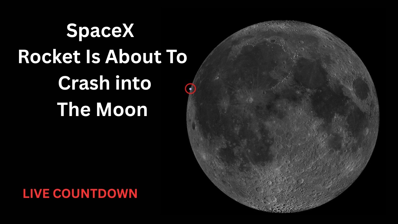 🔴 LIVE SpaceX Rocket Crashing Into The Moon  | Falcon 9 Upper Stage Crash LIVE Tracking