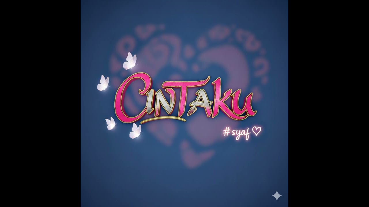 Shah snow - CINTAKU #syaf💗 (lyrics by Shah snow)