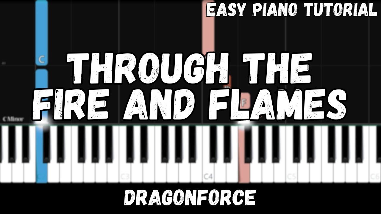 DragonForce - Through The Fire And Flames (Easy Piano Tutorial)