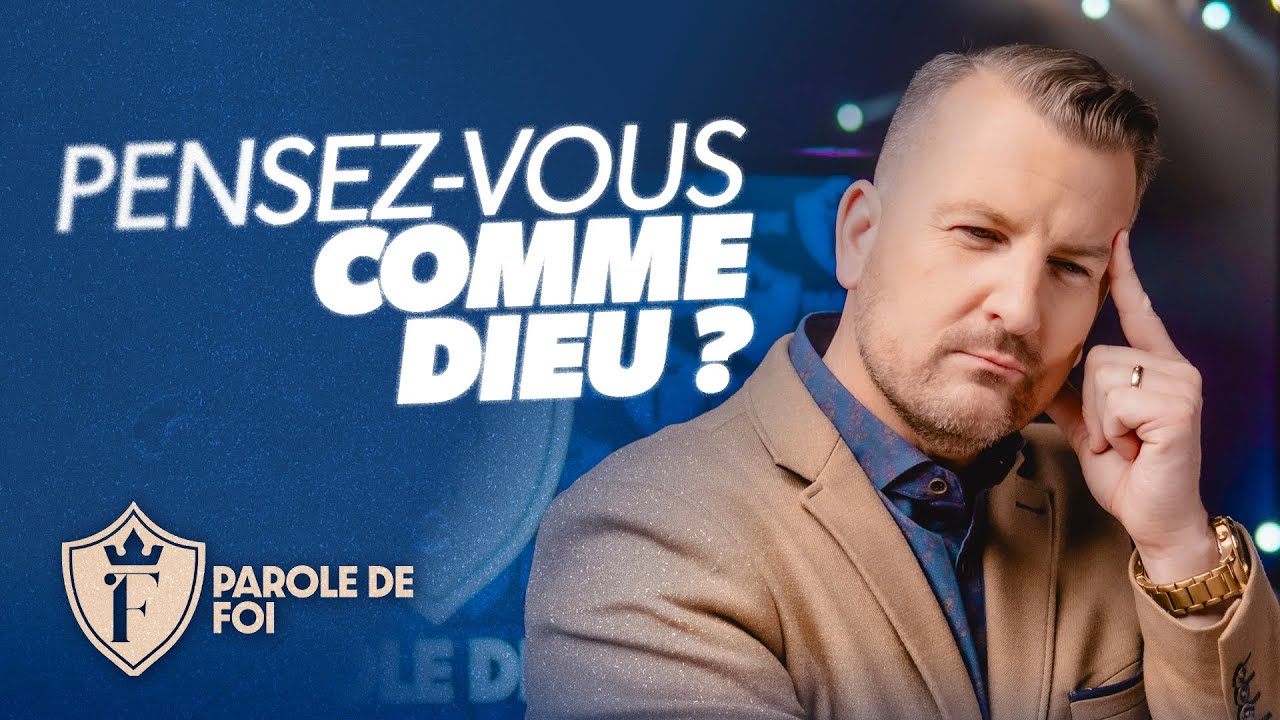 Pensez-vous comme DIEU ? | Pst. Joël Spinks | Parole de foi