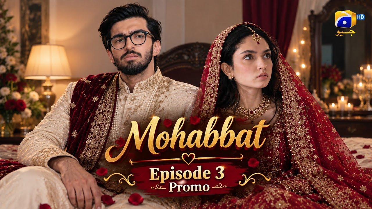 Mohabbat Episode 03 Promo -29 September 2026 | Har pal geo 