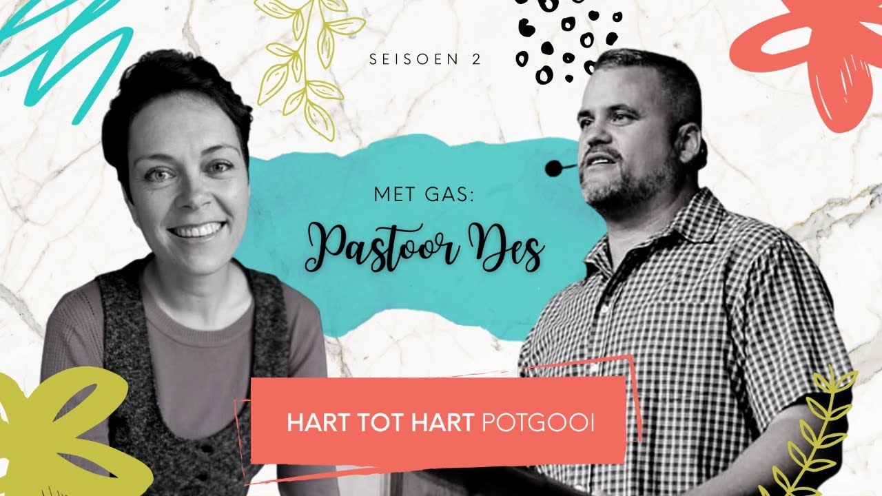 Hart tot Hart Potgooi | Gas: Desmond Wessels | Episode 14