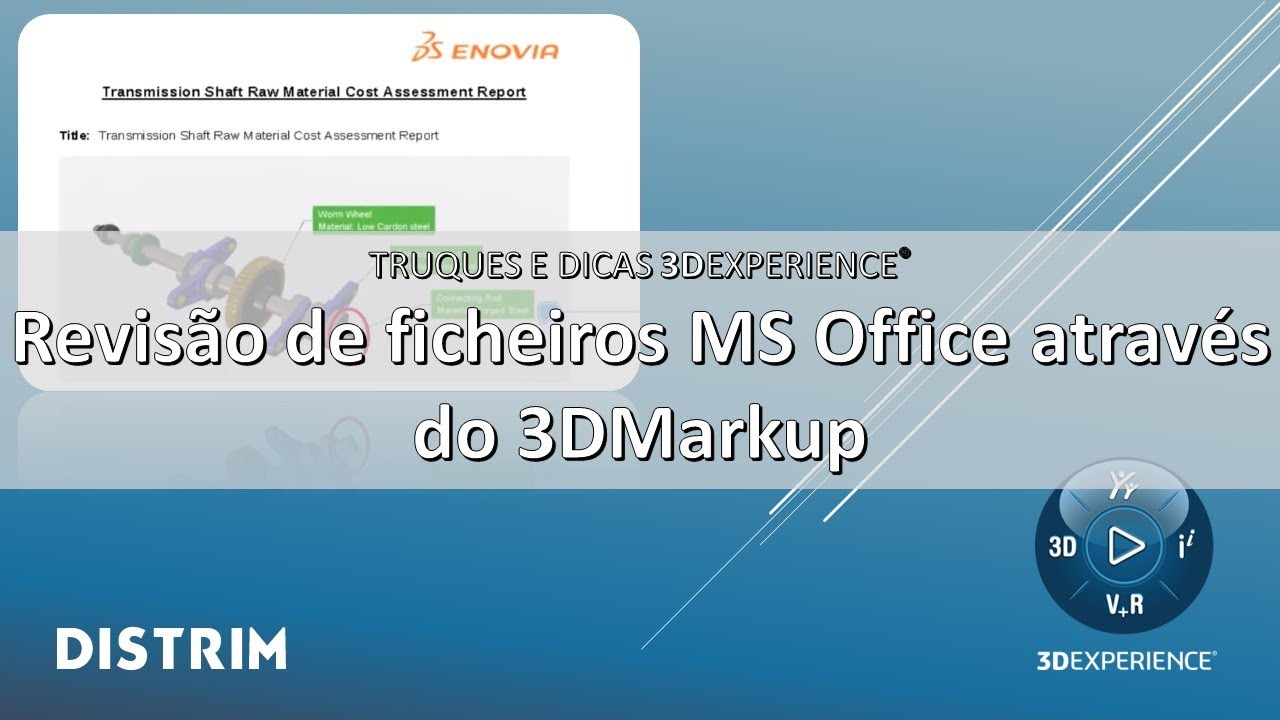 Truques e Dicas 3DEXPERIENCE&reg; - Revis&atilde;o de ficheiros MS Office atrav&eacute;s do 3DMarkup