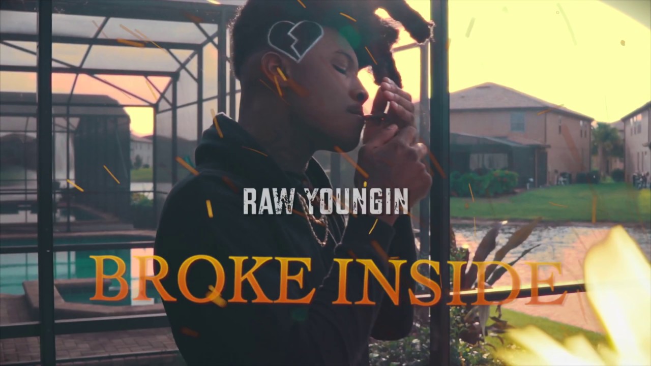 Raw Youngin - Broke Inside (Official Video)