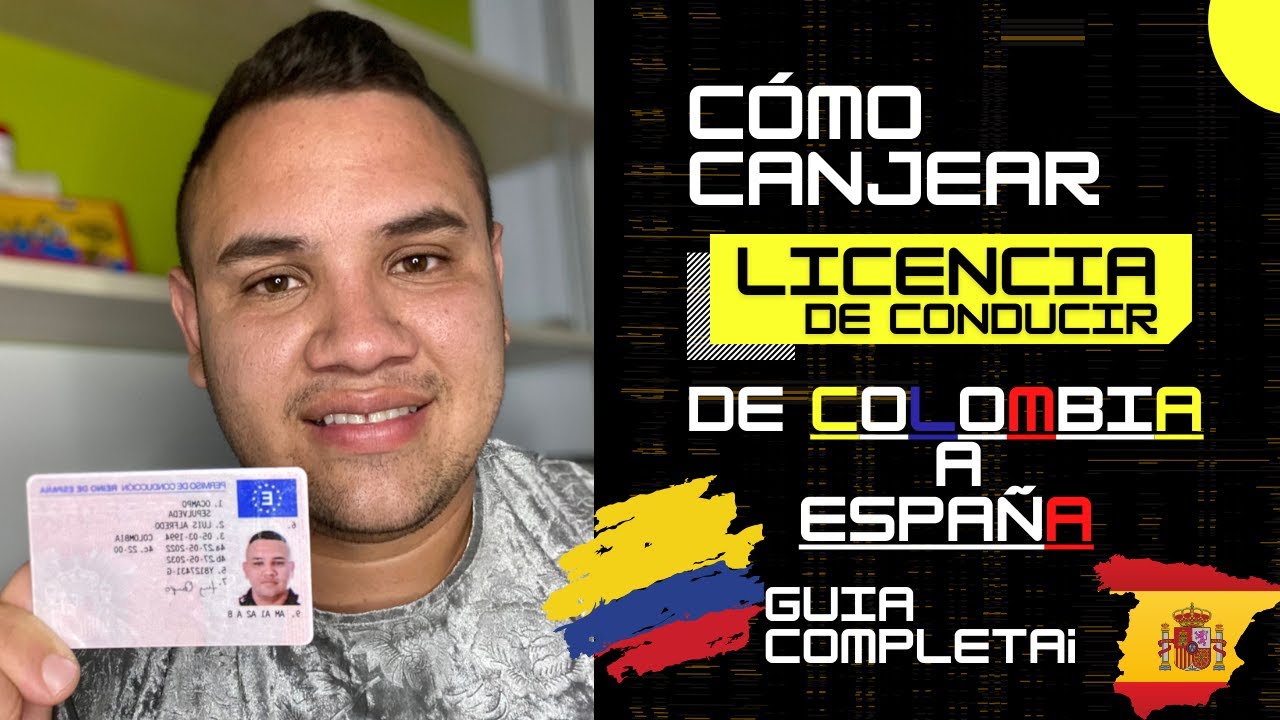 Cómo Canjear tu Permiso de Conducir Colombiano en España