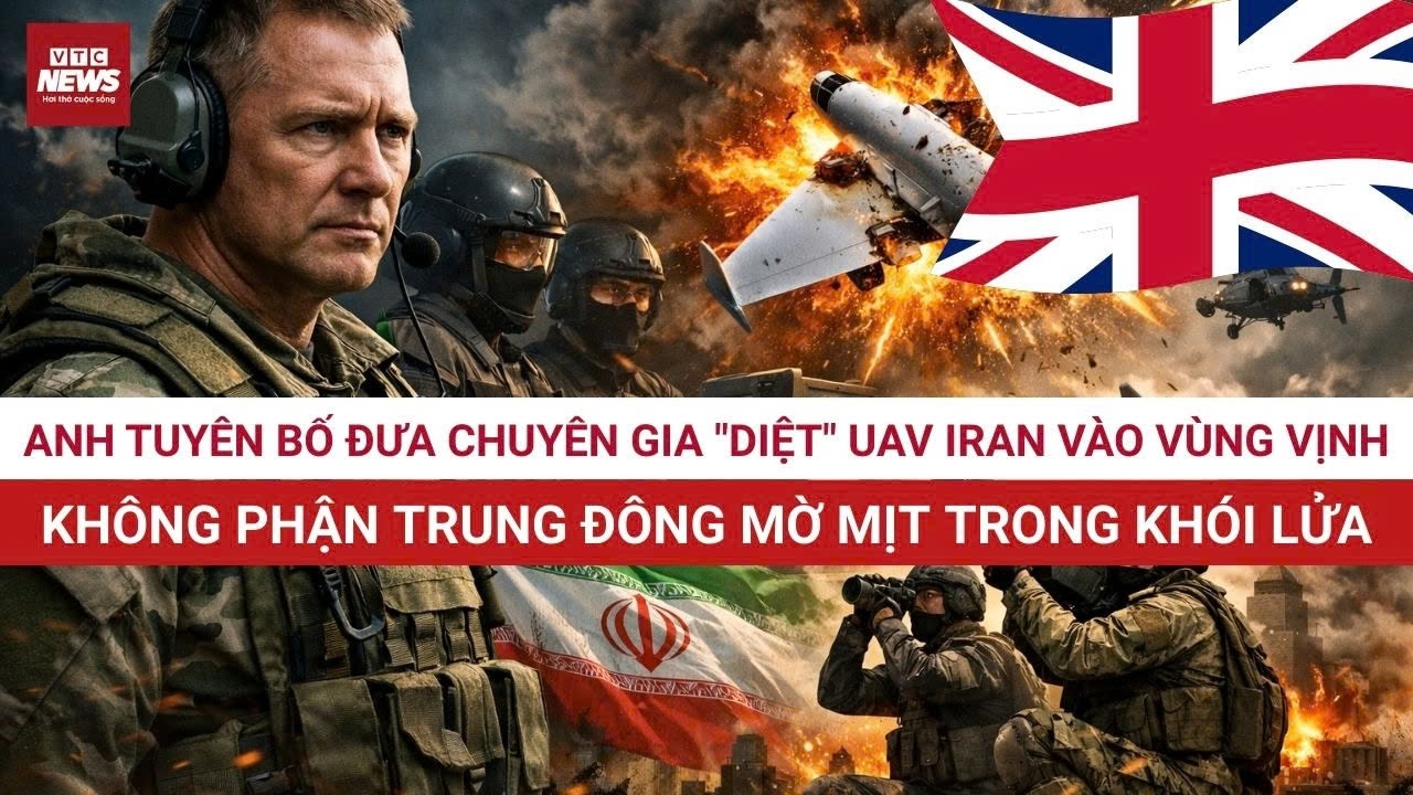 TRUNG ĐÔNG CĂNG: Anh tuyên bố đưa 