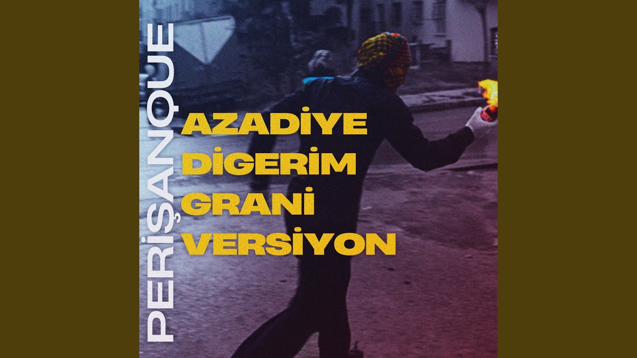Azadiye Digerim (Grani Versiyon)