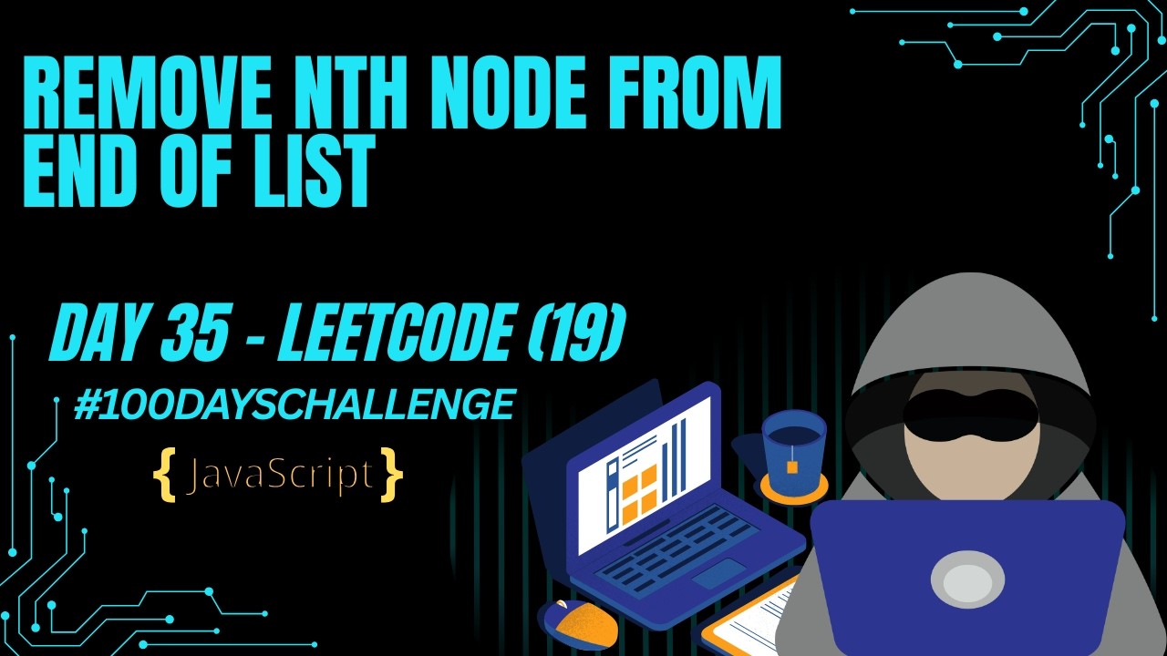 Remove Nth Node From End of List - LeetCode 19 | Two Pointer One Pass | Day 35