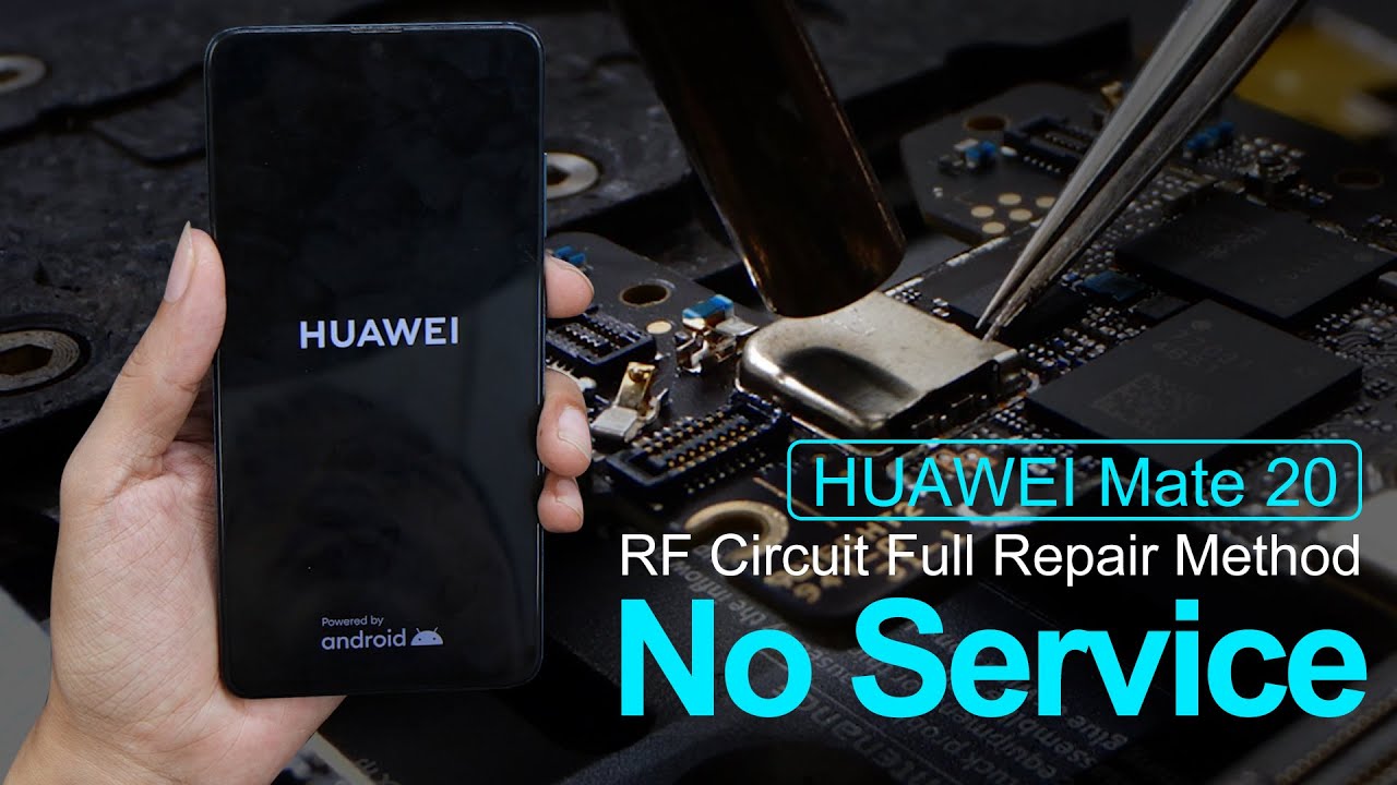 How To Fix Mate 20 No Service - RF Circuit Full Repair Method