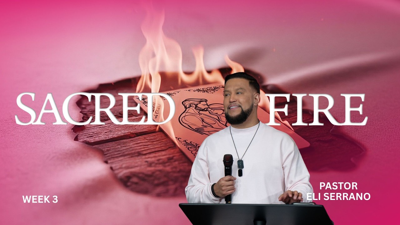 Sacred Fire I Week 3