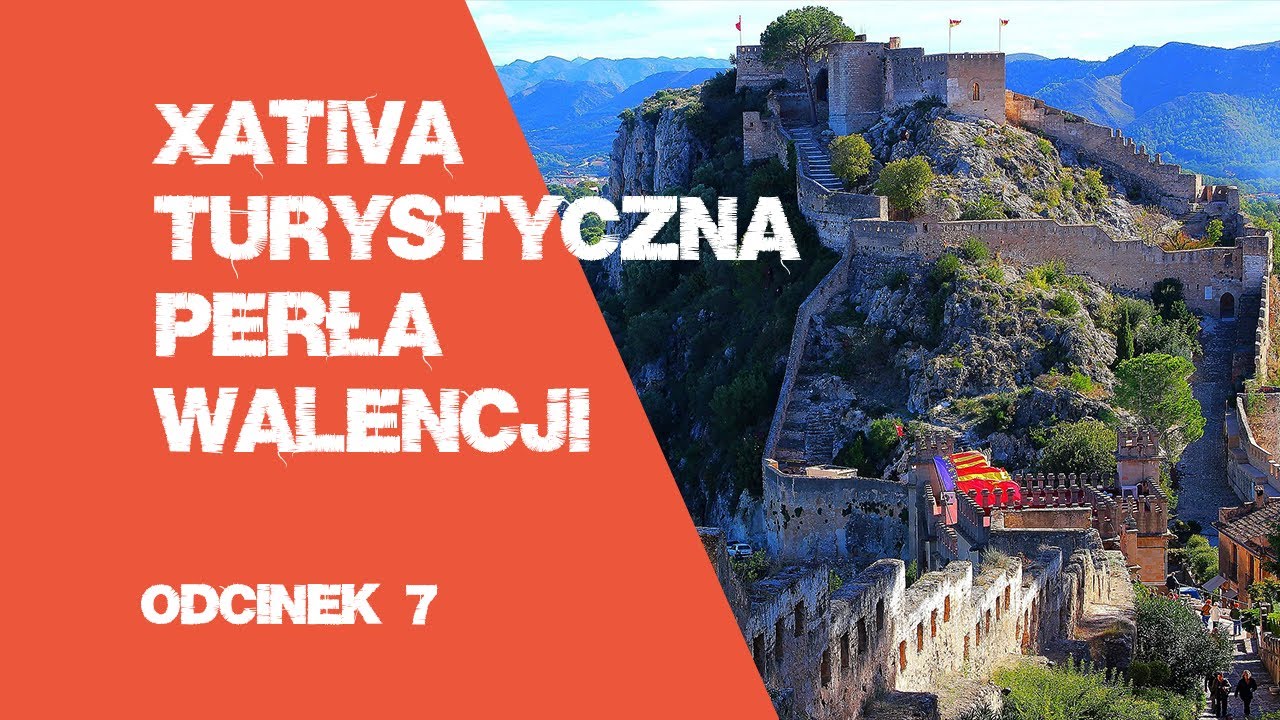 Xativa - Turystyczna Perła Walencji | #7