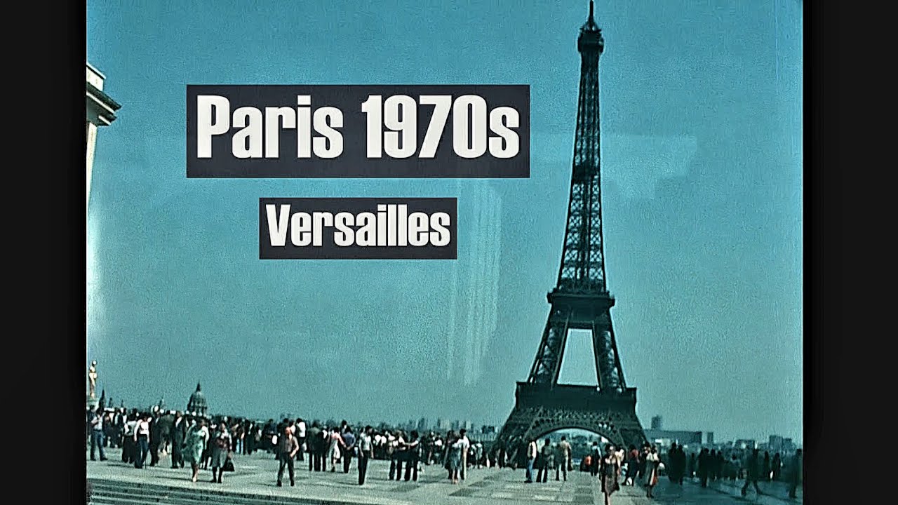 Paris 1970s - Sightseeing - Eiffel Tower - Seine River by boat - Montmartre - Versailles Palace