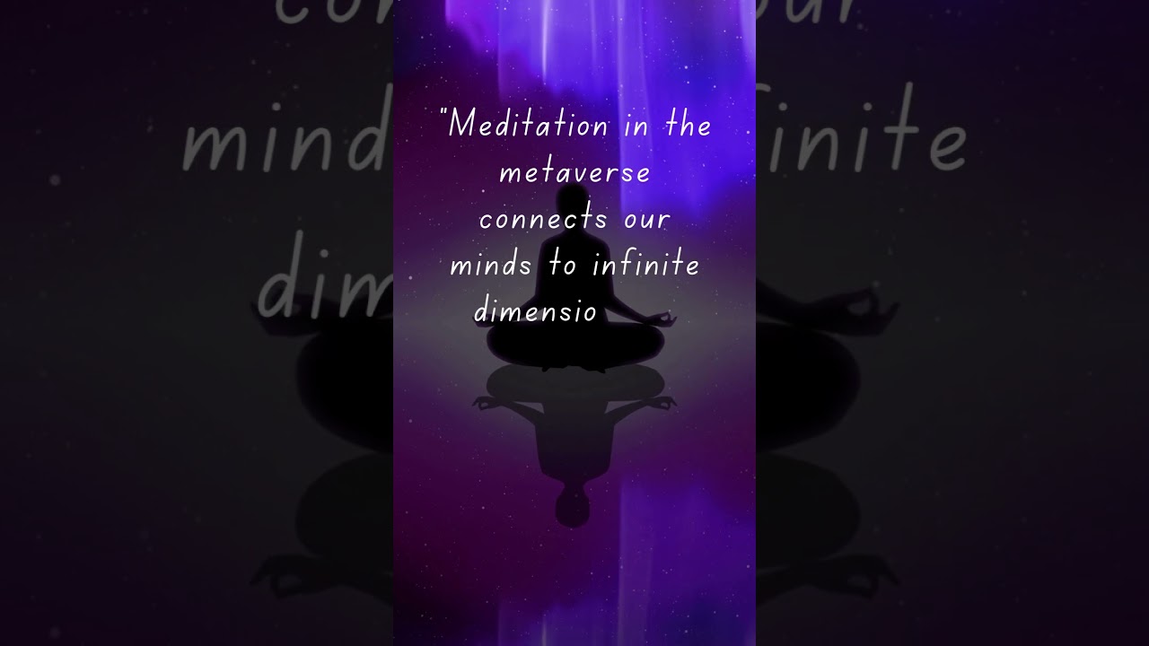 Meta-Tations 3 Meditation in the Metaverse