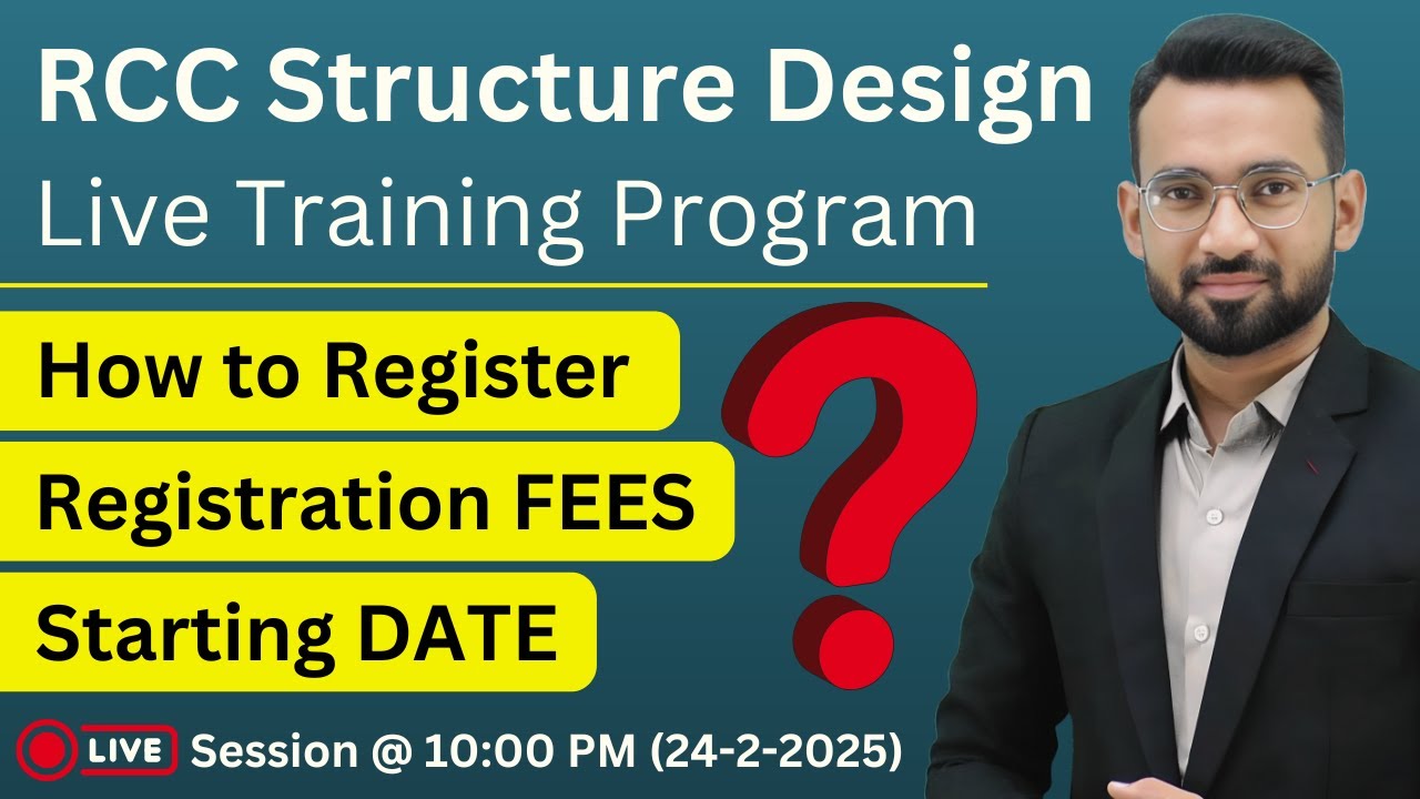 New Batch Registration | Live Training Program of RCC Structure Design | Technical Civil
