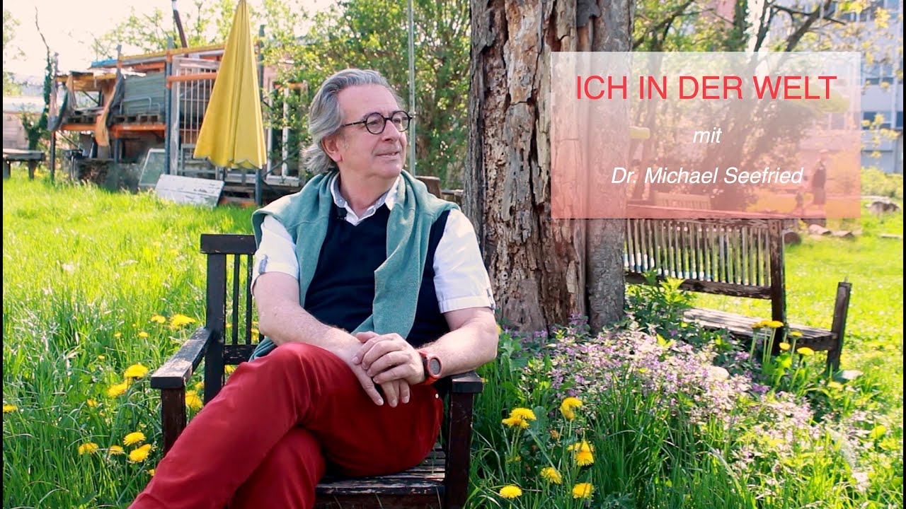 Ich in der Welt mit Michael Seefried: Über Opfer und Täter und was in der Arztpraxis heilt