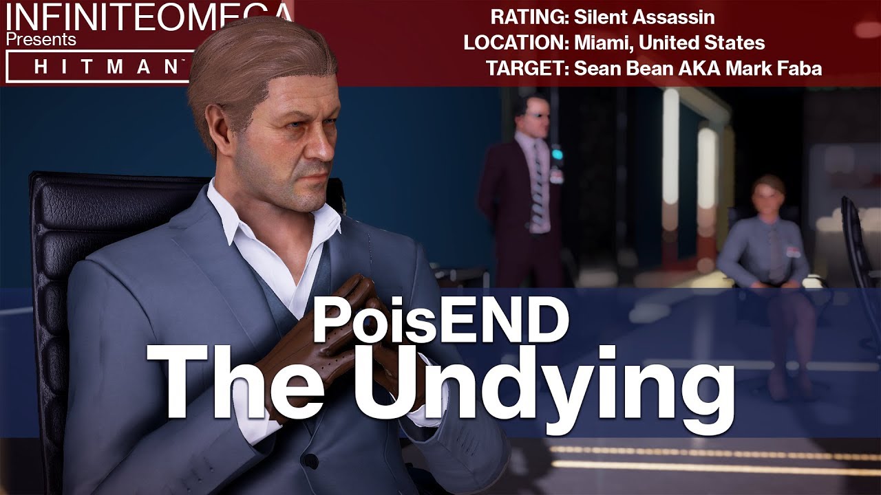 Hitman 2 - (The Undying) - PoisEND