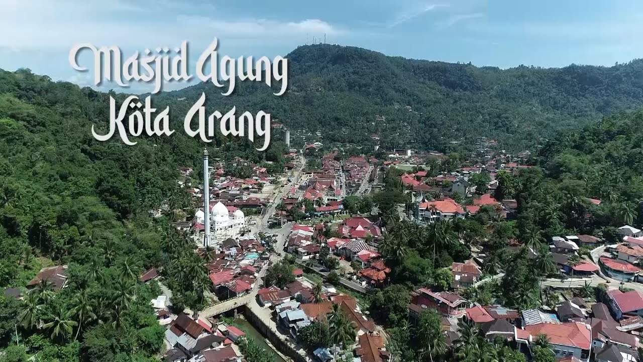 MASJID AGUNG KOTA ARANG - JEJAK ISLAM DARI SUMATERA BARAT