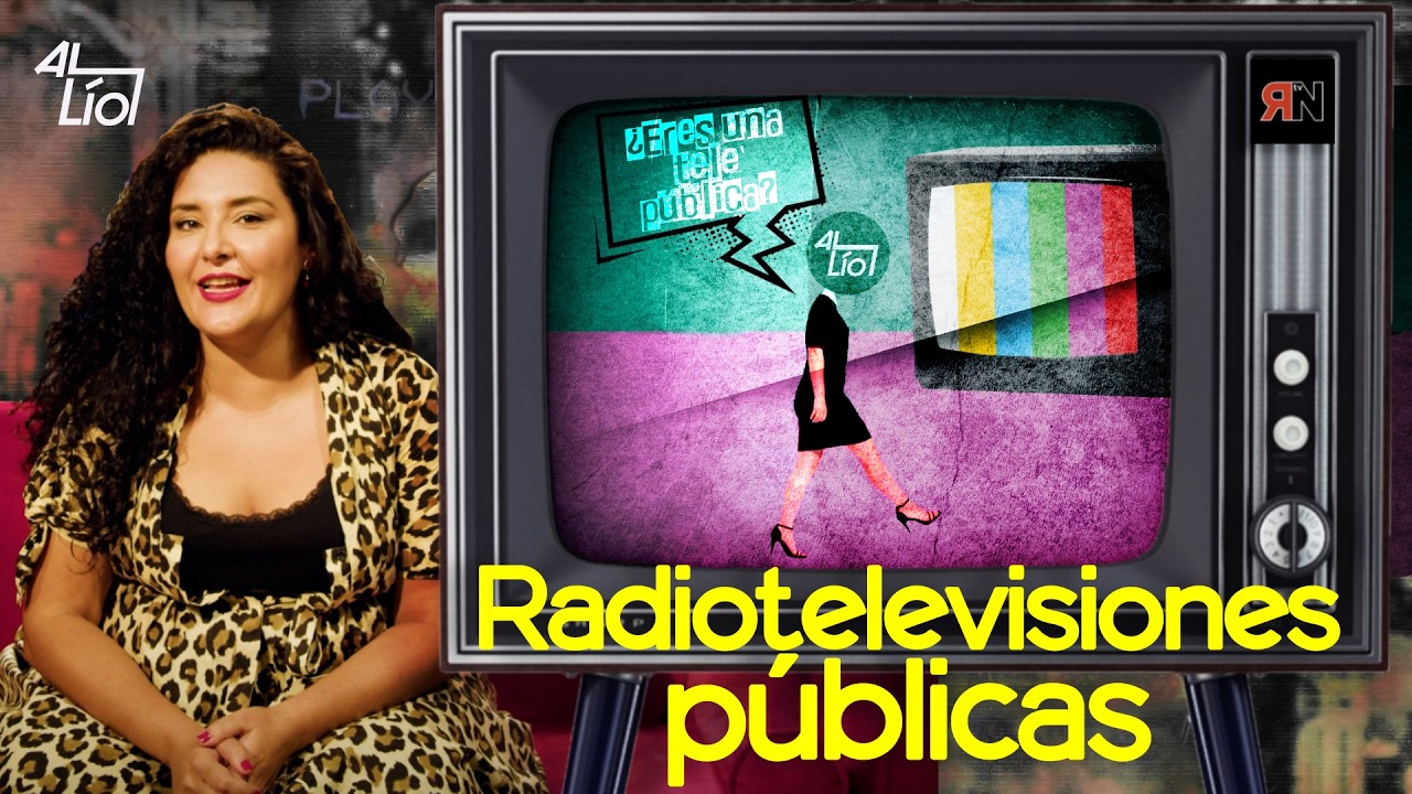 RADIOTELEVISIONES PÚBLICAS (DEBATE) | AL LÍO