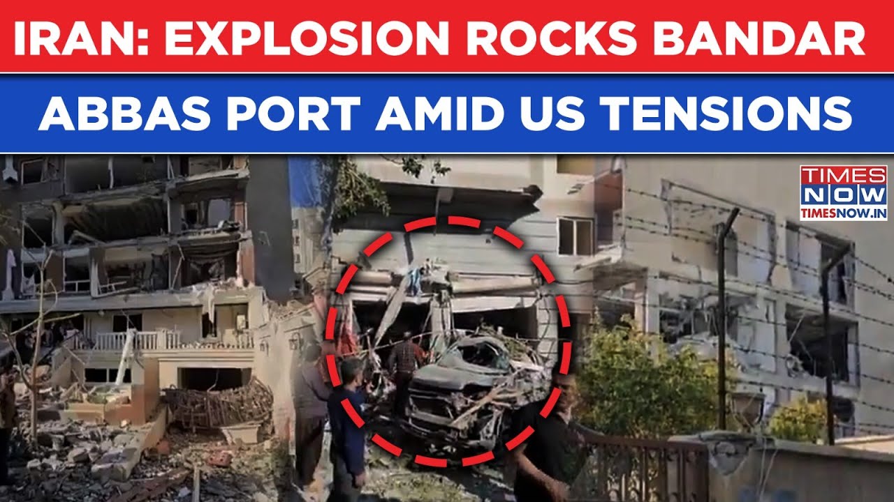 Huge Explosion In Key Bandar Abbas Port| Residential Building Damaged| Several Reported Dead