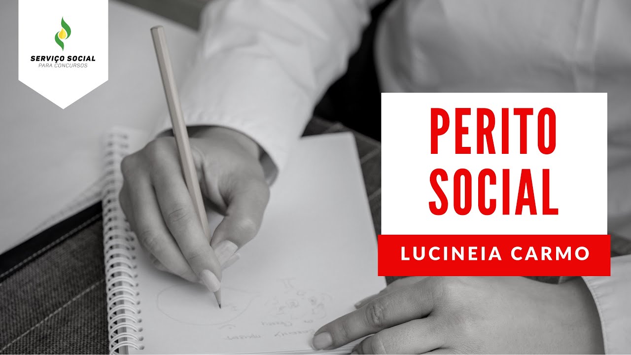 O que &eacute; e o que faz um perito social? | Lucineia Carmo (Servi&ccedil;o Social para Concursos)