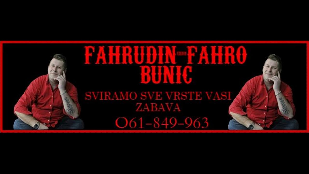 Fahrudin Bunic - Fahro - DAJ JOS JEDNU ZA DRUGARE