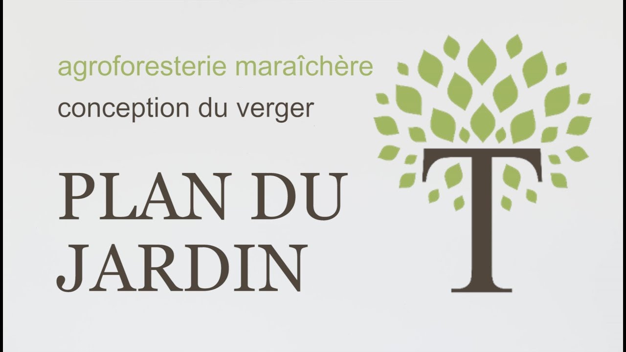 CONCEPTION DU VERGER - Plan du Jardin
