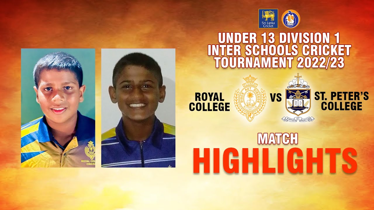 Highlights - Royal College vs St. Peter's College - U13 Schools Cricket Tournament 2023 | Final