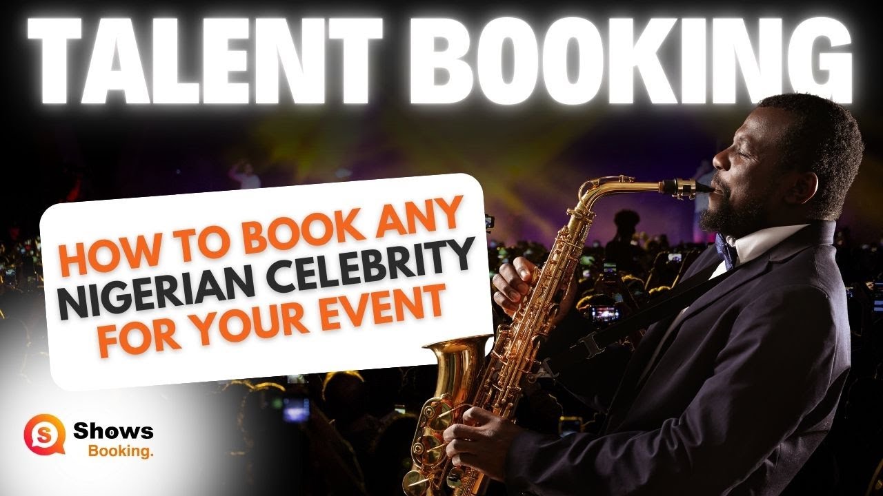How To Book Any Nigerian Celebrity For Your Event