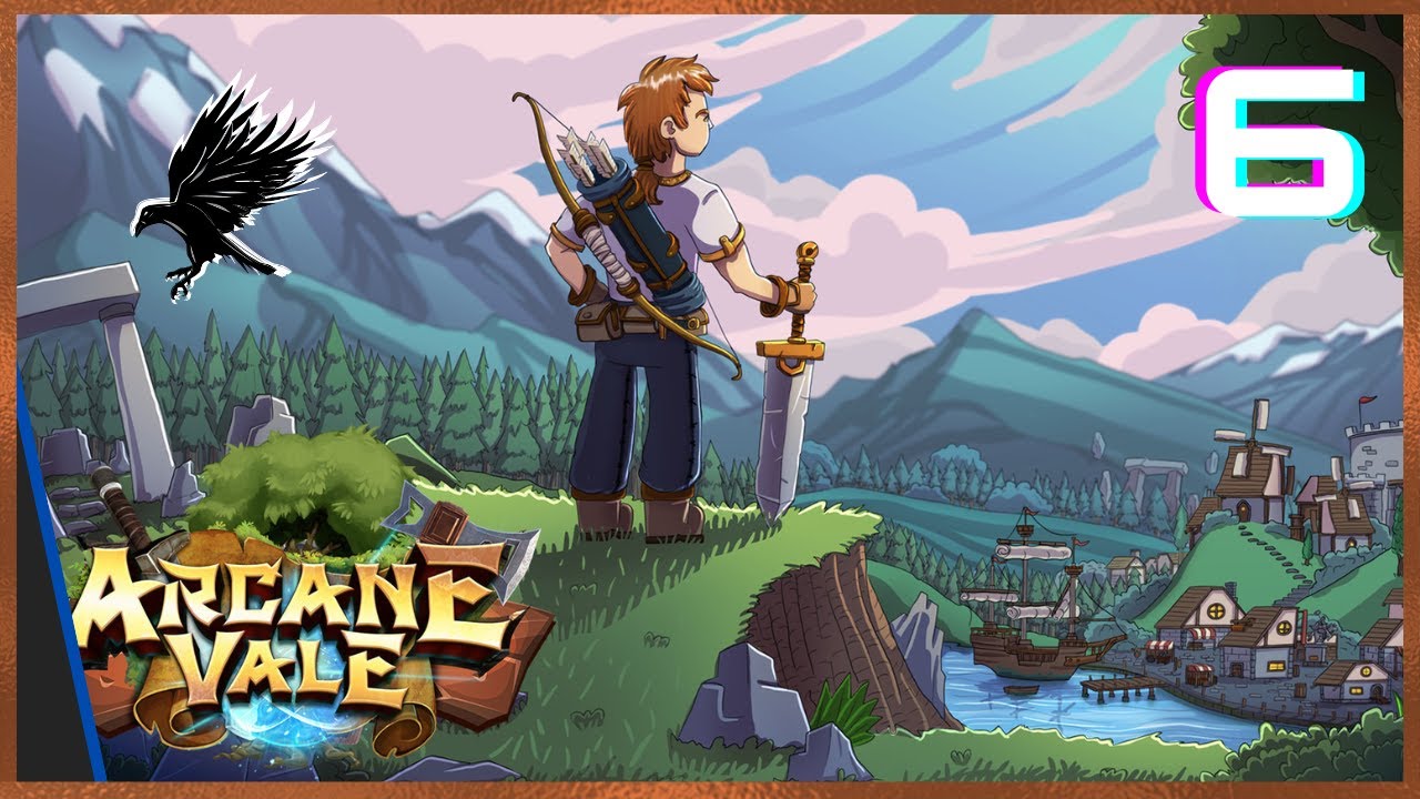 6: Arcane Vale
