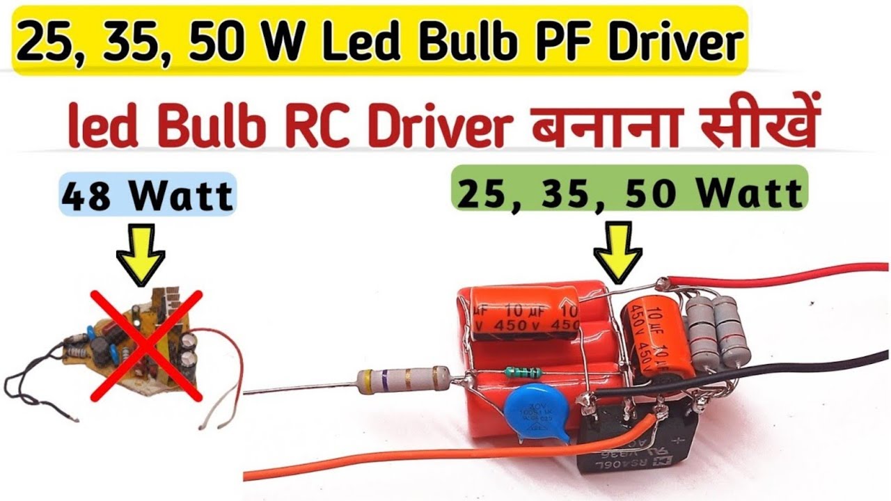 How to make 25w 35w 50 watt Led Bulb RC Driver