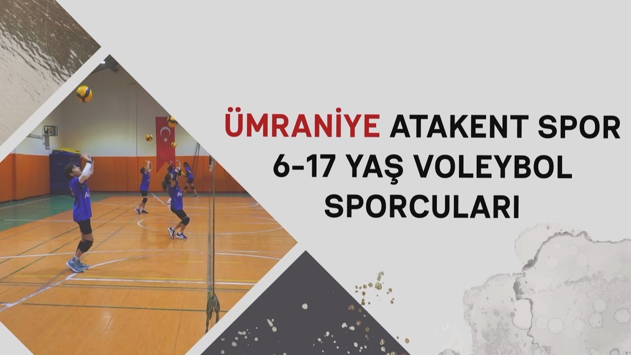 ÜMRANİYE ATAKENT SPOR 6-17 YAŞ VOLEYBOL SPORCULARI