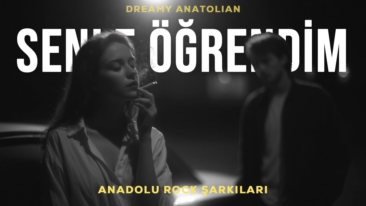 Senle Öğrendim | Anadolu Rock Şarkıları 2026
