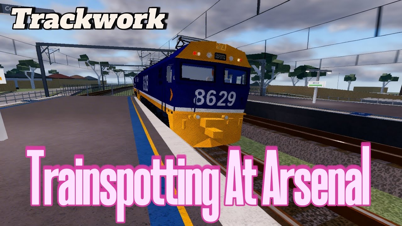 Trackwork Trainspotting At Arsenal 